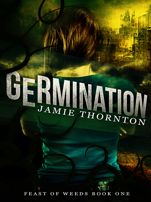 Title details for Germination by Jamie Thornton - Available
